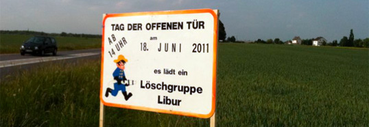 Werbung muss sein: Neben den bereits altgedienten Schildern an den Ortseingängen von Libur wurden knapp 1000 Flyer verteilt und etliche Plakate aufgehangen. Maßnahmen im Internet erhöhen die Bekanntheit unserer Veranstaltung zusätzlich.